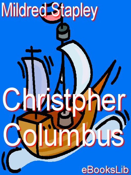 Title details for Christpher Columbus by Mildred Stapley - Available